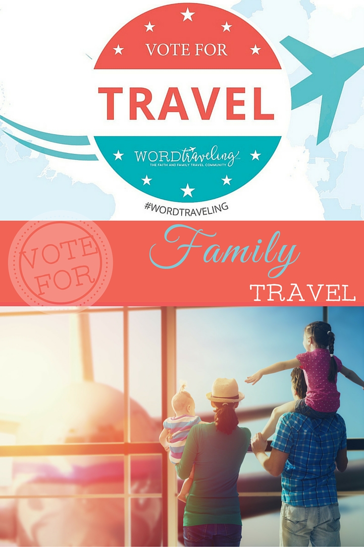Vote for Family Travel