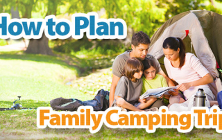 How to Plan Family Camping Trips